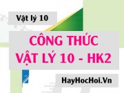 Tổng hợp Công thức Vật lý 10 Học kì 2 Đầy đủ, Chi tiết